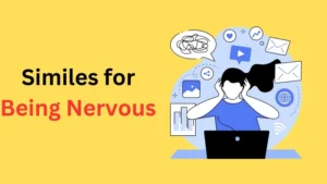 Read more about the article 45+ Similes for Being Nervous 😨 | Best Picks for 2025